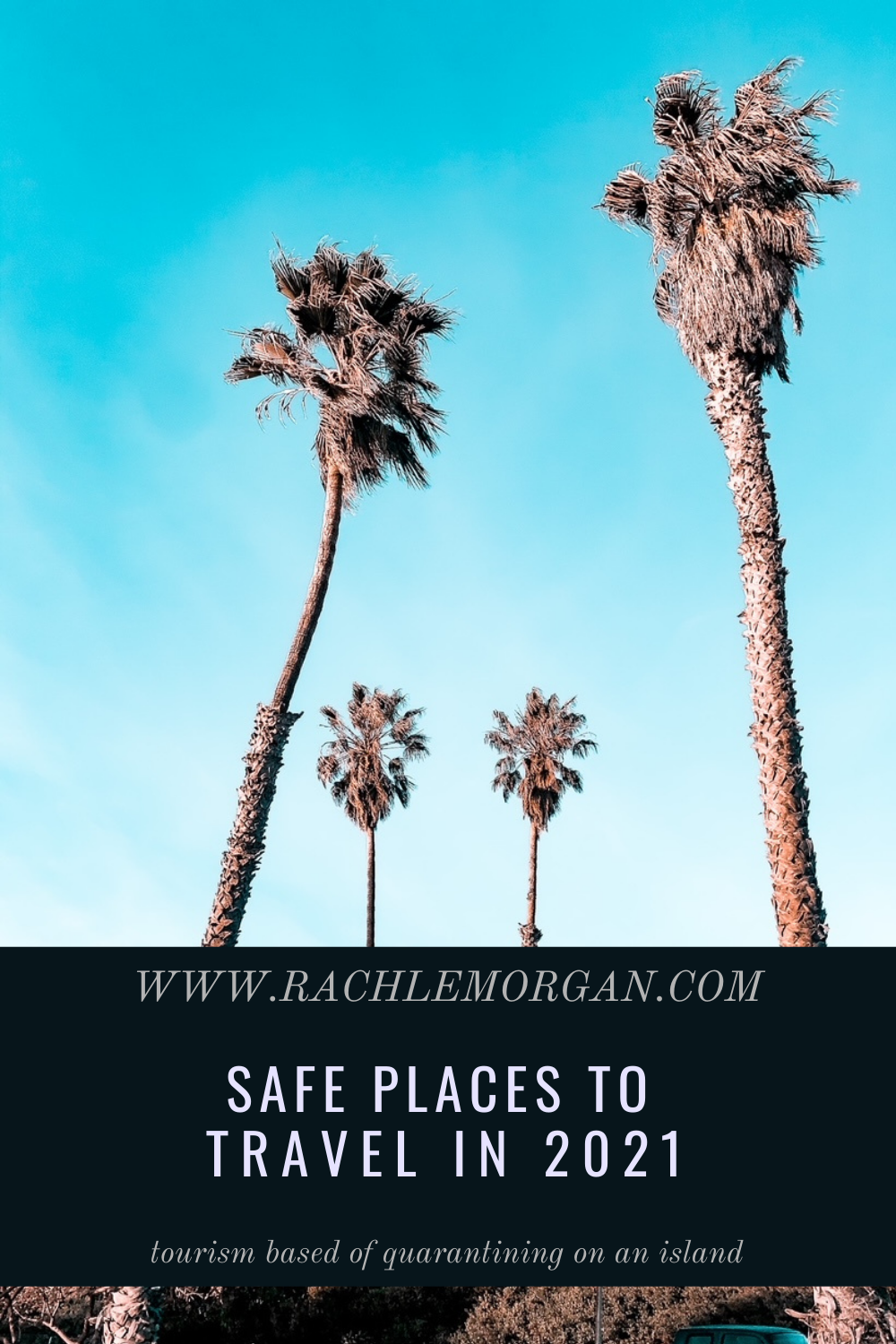 8 safe places to travel in 2021